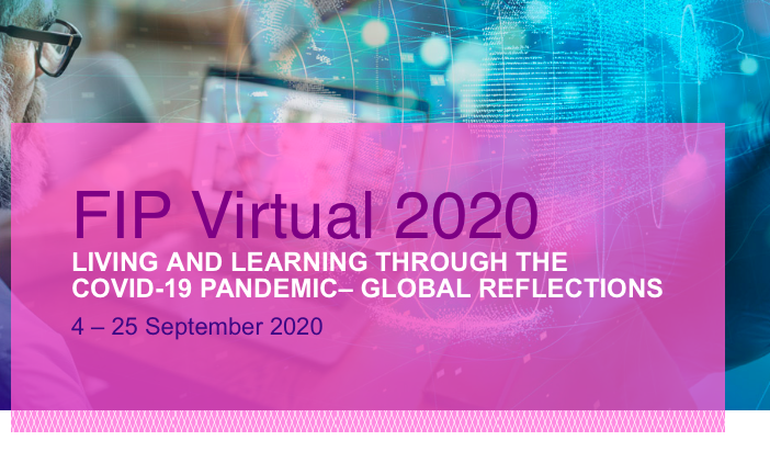 FIP Virtual 2020: Living and learning through the COVID-19 pandemic – Global reflections